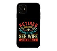 Carcasa para iPhone 11 Retired Under New Management See Wife For Details