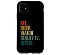 Carcasa para iPhone 11 Retro Eat Sleep, mira Reality TV Repeat, Divertido fanático de los Reality Shows