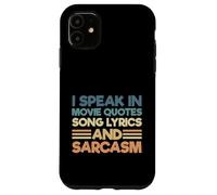 Carcasa para iPhone 11 Sarcastic I Speak In Movie Quotes Letras De Canciones Y Sarcasmo