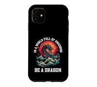 Carcasa para iPhone 11 Sé un dragón en un Mundo Lleno de Unicornios mítico