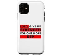 Carcasa para iPhone 11 Señor Dame Fuerza para un Amante del Gimnasio Cristiano más representante