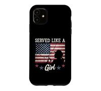 Carcasa para iPhone 11 Served Like A Girl Female Veterans Day Gift