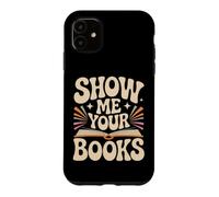 Carcasa para iPhone 11 Show Me Your Books Ratón de Bbiblioteca Lectura de Libros