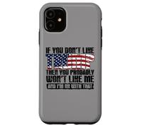 Carcasa para iPhone 11 Si no te Gusta Trump, Probablemente no te agrado yo