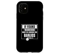 Carcasa para iPhone 11 Si se Encuentra vagando Debe Estar Buscando Banjos un Jugador de Banjo