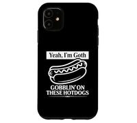 Carcasa para iPhone 11 Sí, Soy gótico devorándome Estas Divertidas Salchichas