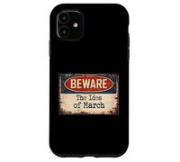 Carcasa para iPhone 11 Signo Oxidado Beware Ides March Julio César Shakespeare Cita