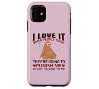 Carcasa para iPhone 11 Sloth Shirt I Love It When People Think Sloths Lover Regalo