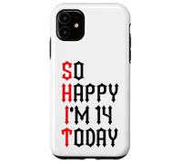 Carcasa para iPhone 11 So Happy I'm 14 Today Funny 14th Birthday Chistes 14 Cumpleaños
