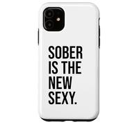 Carcasa para iPhone 11 Sober is The New Sexy & Sober Anniversary Sobriety Recovery