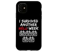 Carcasa para iPhone 11 Sobreviví a Otro Infierno de una Semana - Fin de Semana sarcástico Divertido