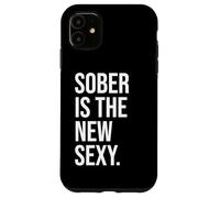 Carcasa para iPhone 11 Sobriety Anniversary Sober is The New Sexy & Sober Recovery