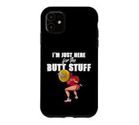 Carcasa para iPhone 11 Solo Estoy aquí para Las Cosas del Trasero Entrenamiento Levantamiento de Pesas