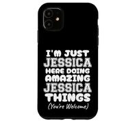 Carcasa para iPhone 11 Solo Soy Jessica aquí Haciendo Cosas increíbles de Jessica