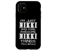 Carcasa para iPhone 11 Solo Soy Nikki aquí Haciendo Cosas increíbles de Nikki