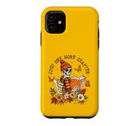 Carcasa para iPhone 11 Solo un capítulo más de Skeleton Reader Fall Book Lover Autumn