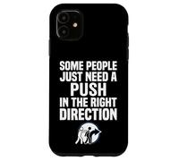 Carcasa para iPhone 11 Some People Just Need A Push in The Right Direction