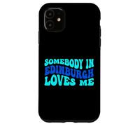 Carcasa para iPhone 11 Somebody in Edinburgh Loves Me Modern Boho Vibe