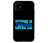 Carcasa para iPhone 11 Somebody in Tucson Loves Me Modern Boho Vibe