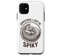 Carcasa para iPhone 11 Sometimes I Just Be Spiky Funny Grumpy Uromastyx Lagarto