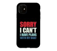 Carcasa para iPhone 11 Sorry I Can't I Have Plans with My Boat