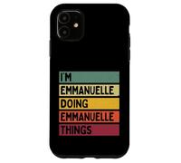 Carcasa para iPhone 11 Soy Emmanuelle Haciendo Cosas de Emmanuelle Nombre Personalizado Divertido