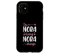 Carcasa para iPhone 11 Soy Nora Doing Nora Things Nombre Personalizado