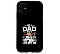 Carcasa para iPhone 11 Soy un papá y un Fontanero Nada me Asusta Divertido