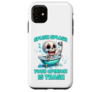 Carcasa para iPhone 11 Splish Splash Tu opinión es Basura, Divertido Esqueleto