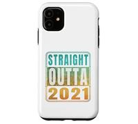 Carcasa para iPhone 11 Straight Outta 2021 Classic Birth of Birthday Years Retro