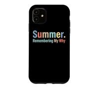 Carcasa para iPhone 11 Summer Remembering My Why Funny Inspirational Quote Vacaciones