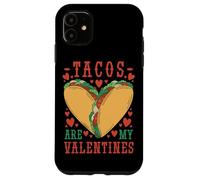 Carcasa para iPhone 11 Tacos Are My Valentine Funny Valentine’s Day Foodie