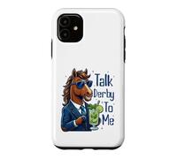 Carcasa para iPhone 11 Talk Derby To Me Funny Cool Racing Horse Men Women