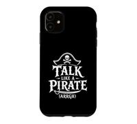 Carcasa para iPhone 11 Talk Like A Pirate Day Funny Accent Skull Crossbones Gráfico