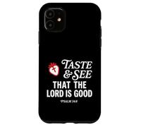 Carcasa para iPhone 11 Taste and See That Lord is Good Psalm 34:8 Christian Verse