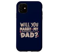 Carcasa para iPhone 11 ¿Te casarás con mi papá? Propuesta sincera, Hijo Divertido, Lindo