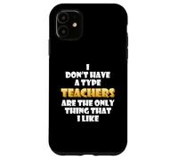Carcasa para iPhone 11 Teachers Joke Costume Students School Teaching Professors