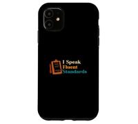 Carcasa para iPhone 11 Técnico Divertido de Control de Calidad I Speak Fluent Standards