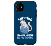 Carcasa para iPhone 11 Tejer Porque asesinar está Mal, Divertido Amante de los Gatos tejiendo