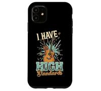 Carcasa para iPhone 11 Tengo Altos estándares Divertido Agudos Instrumento músico Juego de Palabras