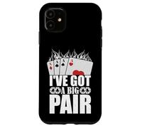 Carcasa para iPhone 11 Tengo un Gran par de Jugadores de Cartas de póquer Casino Jugador Divertido