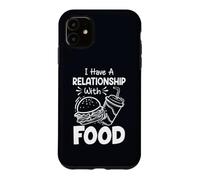 Carcasa para iPhone 11 Tengo una relación con la Comida Humor Divertido Amantes de la Comida rápida