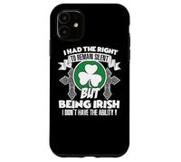 Carcasa para iPhone 11 Tenía Derecho a Permanecer en Silencio Pero Siendo irlandés