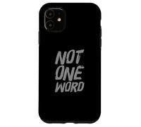 Carcasa para iPhone 11 Texto de Humor Divertido Divertido para la Gente Citas Divertidas Ni una Palabra