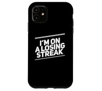 Carcasa para iPhone 11 Texto no Afortunado Gente Divertida Mala Suerte Estoy en una racha perdedora