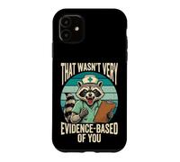 Carcasa para iPhone 11 That Wasn't Very Evidence-Based of You Divertida