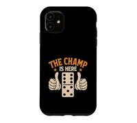 Carcasa para iPhone 11 The Champ Is Here Dominó King Domino Player Tile Lover
