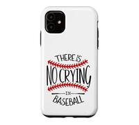 Carcasa para iPhone 11 There is No Crying in Baseball Women In My Baseball Mom Era
