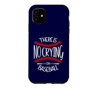 Carcasa para iPhone 11 There is No Crying in Baseball Women In My Baseball Mom Era