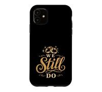 Carcasa para iPhone 11 Todavía Hacemos Parejas de Aniversario de renovación de votos